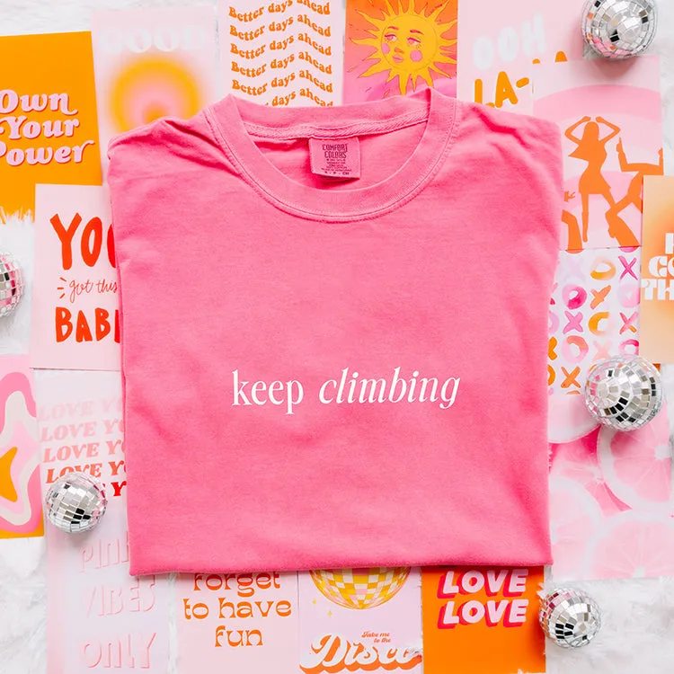 Keep Climbing The View Will Be Amazing Tee (Wholesale)