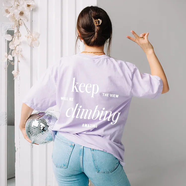 Keep Climbing The View Will Be Amazing Tee (Wholesale)